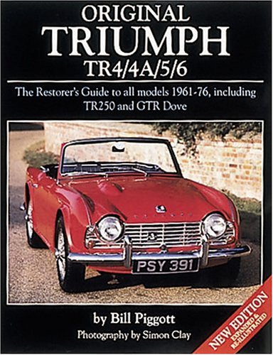 Original Triumph TR4/4A/5/6: The Restorer's Guide (Original Series)