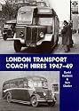 London Transport Coach Hires 1947-1949