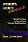 Writer's Block Unblocked: 7 Surefire Ways to Free Up Your Writing & Creative Flow