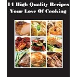 14 High Quality Recipes Your Love Of Cooking