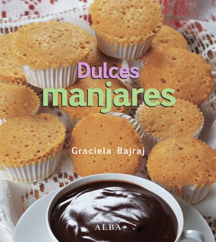 Dulces manjares (Spanish Edition)