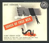 Songs of Free Men / A Paul Robeson Recital