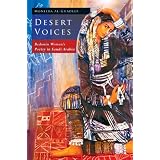 Desert Voices: Bedouin Women's Poetry in Saudi Arabia (Library of Modern Middle East Studies)