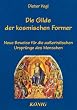 Die Gilde der kosmischen Former: Die au�erirdischen Urspr�nge des Menschen