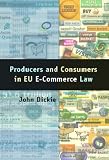 Producers and Consumers in EU E-Commerce Law