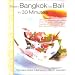 From Bangkok to Bali in 30 Minutes: 165 Fast and Easy Recipes with the Lush, Tropical Flavors of Southeast Asia and the South Sea Islands