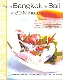 From Bangkok to Bali in 30 Minutes: 165 Fast and Easy Recipes with the Lush, Tropical Flavors of Southeast Asia and the South Seas Islands