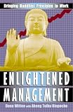 Enlightened Management: Bringing Buddhist Principles to Work