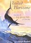 Veiled Horizons: Stories of Big Game Fish of the Sea (Blue Water Classics)