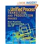 The Unified Process Transition and Production Phases : Best Practices in Implementing the UP