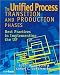 The Unified Process Transition and Production Phases : Best Practices in Implementing...