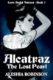 Alcatraz: The Lost Pearl (Love, God & Tattoos)