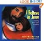I Believe In Jesus: Leading Your Child To Christ