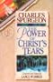 Discovering the Power of Christ's Tears (Christian Living/Classics) (Discovering the Power Series) (Christian Living Classics)