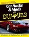 Car Hacks and Mods for Dummies (For Dummies (Lifestyles Paperback))