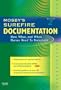Mosby's Surefire Documentation: How, What, and When Nurses Need To Document, 2e