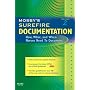 Mosby's Surefire Documentation: How, What, and When Nurses Need To Document