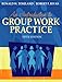 Introduction to Group Work Practice (with MyHelpingLab), An (5th Edition)