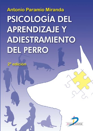 Psicología del aprendizaje y adiestramiento del perro (Spanish Edition)