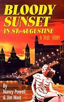 Bloody Sunset in St. Augustine: A True Story