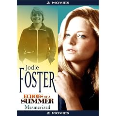 Jodie Foster: Echoes of a Summer/Mesmerized