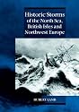 Historic Storms of the North Sea, British Isles and Northwest Europe