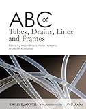 ABC of tubes, drains, lines, and frames