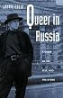 Queer in Russia: A Story of Sex, Self, and the Other