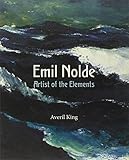 Emil Nolde : artist of the elements