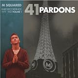 41 Pardons : M Squared Rare Recordings 1979 - 1983 Volume 1