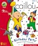 Caillou - Birthday Party