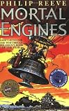 Mortal Engines (The Hungry City Chronicles)