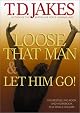 Loose That Man and Let Him Go! with Workbook:      