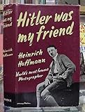 Hitler was My Friend