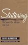Stuttering: The Search for a Cause and Cure