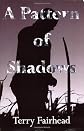 A Pattern of Shadows