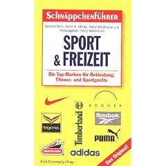 Schn�ppchenf�hrer Sport und Freizeit. Die Top- Marken f�r Bekleidung, Fitness- und Sportger�te