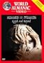 World Almanac Video - Mummies and Pyramids: Egypt and Beyond