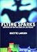 Flying Sparks: Growing Up on the Edge of Las Vegas