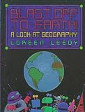 Blast Off to Earth!: A Look at Geography