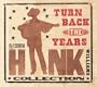 Turn Back the Years: Essential Hank Williams Coll