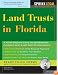 Land Trusts in Florida, 8E (+CD-ROM) (Land Trusts in Florida)