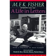 M.F.K.Fisher: A Life in Letters - Correspondence, 1929-91