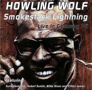 CD-Charts  Music : Smokestack Lightning - Live in Germany 1964
