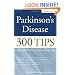 Parkinson's Disease: 300 Tips for Making Life Easier
