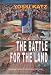 The Battle for the Land: History of Jewish National Fund Before the Establishment of Israel: The History of the Jewish National Fund (KKL) Before the Establishment of the State of Israel