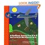 Caribbean Journey from A to Y (Read and Discover What Happened to the Z)