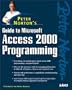 Guide to Access 2000 Programming with CDROM (Peter Norton (Sams))