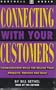 Connecting With Your Customers: Communication Skills for Selling Your Products, Services and Ideas (Dartnell audio)