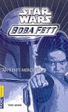 Boba Fett. Apprenti mercenaire